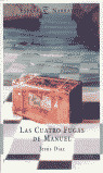 LAS CUATRO FUGAS DE MANUEL