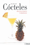 COCTELES. RECETAS CLASICAS Y ORIGINALES