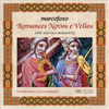 MARCOFOXO - ROMANCES NOVOS E VELLOS (LIBRO CD) GALEGO-INGLES