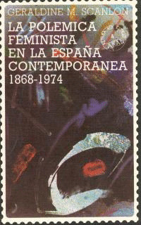 POLEMICA FEMINISTA EN LA ESPAÑA CONTEMPORANEA, LA