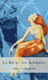 EN. LA REINA SIN ADORNOS