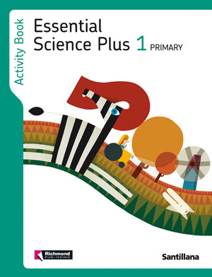 ESSENTIAL SCIENCE  PLUS 1. ACTIVITY BOOK (1º PRIMARIA)