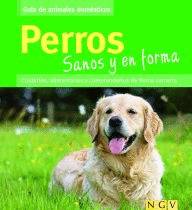 SANOS Y EN FORMA: PERROS