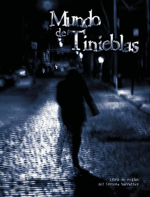 MUNDO DE TINIEBLAS. LIBRO DE REGLAS SISTEMA NARRATIVO