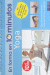 EN FORMA EN DIEZ MINUTOS: YOGA