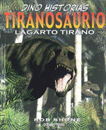 TIRANOSAURIO. LAGARTO TIRANO