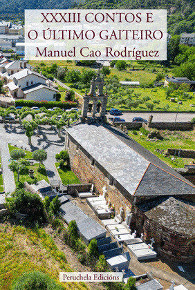 XXXIII CONTOS E O ULTIMO GAITEIRO