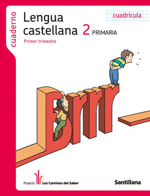 CUADERNO LENGUA CASTELLANA 2 PRIMARIA PRIMER TRIMESTRE CUADRICULA LOS CAMINOS DE