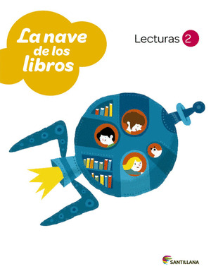 LECTURAS 2º PRIMARIA. LA NAVE DE LOS LIBROS (2011)