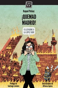 ¡QUEMAD MADRID!