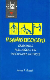 ACTIVIDADES GRADUADAS PARA NIÑOS CON DIFICULTADES MOTRICES
