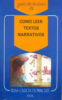 GUIA LECTURA: COMO LEER TEXTOS NARRATIVOS