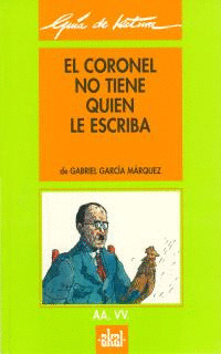 GUIA DE LECTURA: EL CORONEL NO TIENE QUIEN LE ESCRIBA