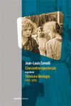 CINE CONTRA ESPECTÁCULO SEGUIDO DE TÉCNICA E IDEOLOGÍA 1971-1972