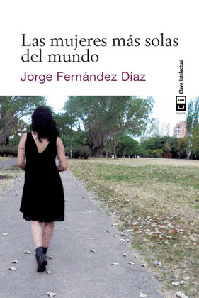 MUJERES MÁS SOLAS DEL MUNDO, LAS