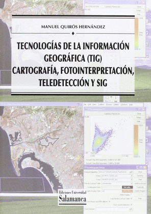 TECNOLOGIAS DE LA INFORMACION GEOGRAFICA (TIG) RECURSO ELECTRONICO: CA
