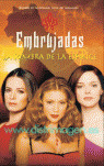EMBRUJADAS/LA SOMBRA DE LA ESFINGE