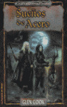 SUEÑOS DE ACERO/LA COMPAÑIA NEGRA