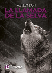 LA LLAMADA DE LA SELVA