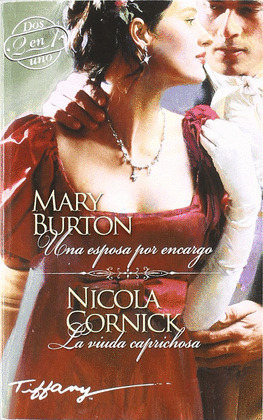 ESPOSA POR ENCARGO, UNA / LA VIUDA CAPRICHOSA