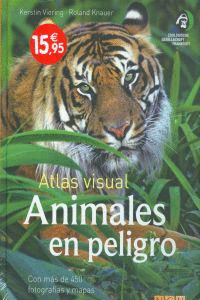 ATLAS VISUAL: ANIMALES EN PELIGRO