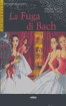 LA FUGA DI BACH (+ CD) - INTERMEDIO -