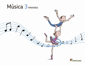 MUSICA, 3º PRIMARIA. LOS CAMINOS DEL SABER