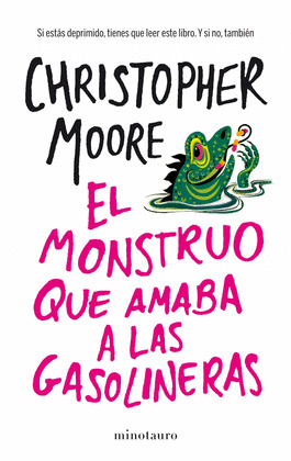 MONSTRUO QUE AMABA A LAS GASOLINERAS, EL