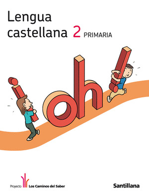 LENGUA 2º PRIMARIA. LOS CAMINOS DEL SABER (2011)