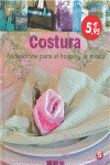 COSTURA: ACCESORIOS PARA EL HOGAR Y LA MODA