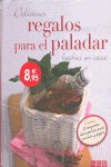 DELICIOSOS REGALOS PARA EL PALADAR HECHOS EN CASA