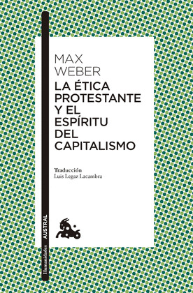 ÉTICA PROTESTANTE Y EL ESPÍRITU DEL CAPITALISMO, LA