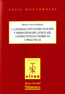 LA INTERACCIÓN ENTRE FUNCIÓN Y MODALIDAD DEL LENGUAJE. CONSECUENCIAS TEÓRICAS Y