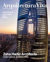 REVISTA ARQUITECTURA VIVA 221, ZAHA HADID ARCHITECTS, CUATRO COLOSOS:DE PEKIN A DOHA