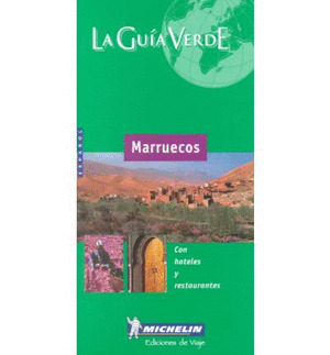 MARRUECOS. LA GUIA VERDE MICHELIN