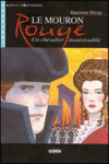 MOURON ROUGE, LE (+ CD) (DEBUTANT)