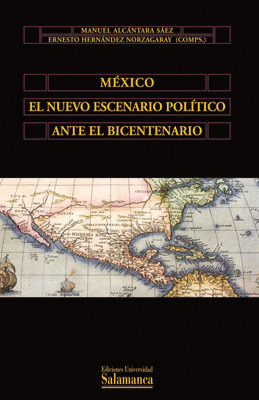 MEXICO EL NUEVO ESCENARIO POLITICO ANTE EL BICENTE