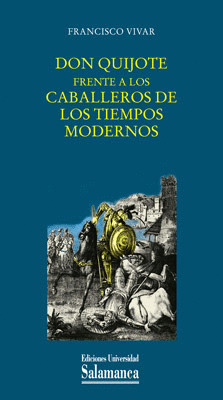DON QUIJOTE FRENTE A LOS CABALLEROS DE LOS TIEMPOS MODERNOS