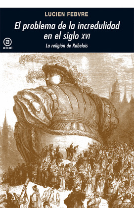 PROBLEMA DE LA INCREDULIDAD EN EL SIGLO XVI, EL