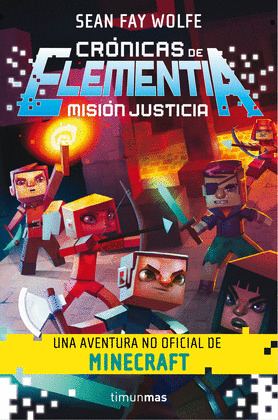 CRONICAS DE ELEMENTIA. MISIÓN JUSTICIA