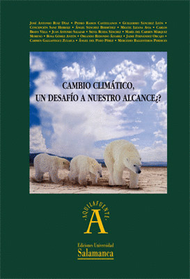 CAMBIO CLIMÁTICO UN DESAFIO A NUESTRO ALCANZE ¿?