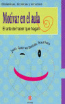MOTIVAR EN EL AULA