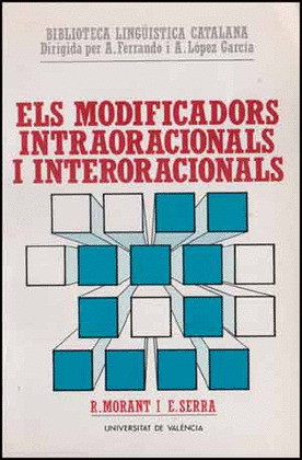 MODIFICADORS INTRAORACIONALS I INTERORACIONALS, ELS