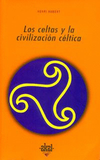 LOS CELTAS Y LA CIVILIZACION CELTICA