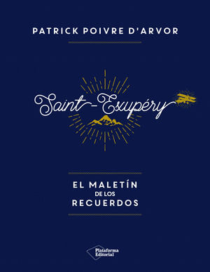 SAINT-EXUPERY EL MALETÍN RECUERDOS