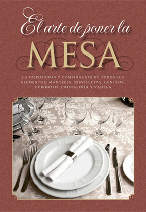 ARTE DE PONER LA MESA, EL