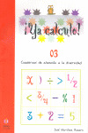 ¡YA CALCULO! 03, INICIACION A LA SUMA Y A LA RESTA