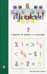 ¡YA CALCULO! 2, SUMAS Y RESTAS SIN LLEVADAS