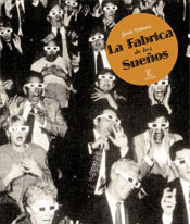 LA FABRICA DE LOS SUEÑOS (110 OBRAS MAESTRAS DEL CINE)