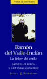 EB. VALLE-INCLAN. LA FIEBRE DEL ESTILO